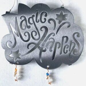 MAGIC HAPPENS! HANDMADE LASER CUT OUT METAL SIGN STARS BEADS GARDEN WINDOW DECOR